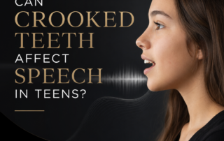 Can Crooked Teeth Affect Speech in Teens